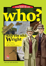 WHO chuyện kể về những danh nhân thế giới: Anh em nhà Wright